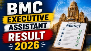 BMC Executive Assistant Result 2026  OUT (Direct Link) - Download Scorecard @ mcgm.gov.in