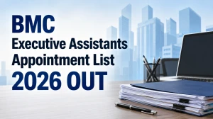 BMC Executive Assistants Appointment List 2026 OUT (Direct Link) - Download Scorecard @mcgm.gov.in