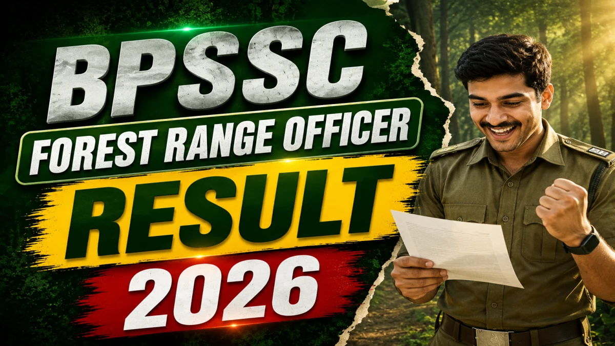 BPSSC Forest Range Officer Result 2026 OUT (Direct Link) - Download Scorecard @ bpssc.bihar.gov.in