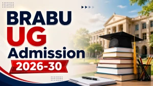 BRABU UG Admission 2026-30: Apply Online, Dates, Eligibility and Fee