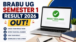BRABU UG Semester 1 Result 2026 Out - Check Babasaheb Bhimrao Ambedkar Bihar University CBCS Results Online at brabu.ac.in BRABU UG Semester 1 Result 2026 Out - Check Babasaheb Bhimrao Ambedkar Bihar University CBCS Results Online at brabu.ac.in