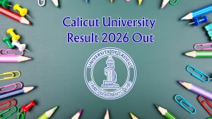 Calicut University Result 2026 Out - Check BCom LLB, MBA, BEd Results Online at uoc.ac.in Calicut University Result 2026 Out - Check BCom LLB, MBA, BEd Results Online at uoc.ac.in