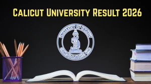 Calicut University Result 2026 Out - Direct Link to Download  MBA 3rd Semester Result at results.uoc.ac.in