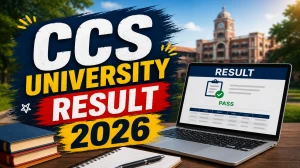 CCS University Result 2026 Out for BBA, BJMC, BAJMC 1st 3rd 5th Semester - Direct Link to Check @ ccsuniversity.ac.in CCS University Result 2026 Out for BBA, BJMC, BAJMC 1st 3rd 5th Semester - Direct Link to Check @ ccsuniversity.ac.in