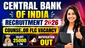 Central Bank of India Counselor FLC Recruitment 2026 - Apply Offline for Posts