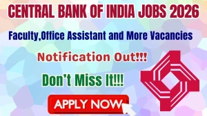 Central Bank of India Recruitment 2026 - Apply Offline for Faculty, Office Assistant and More Posts