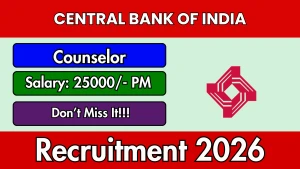 Central Bank of India Counselor Recruitment 2026 - Apply Offline