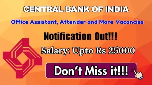 Central Bank of India Recruitment 2026 - Apply Offline for Office Assistant, Attender and More Posts