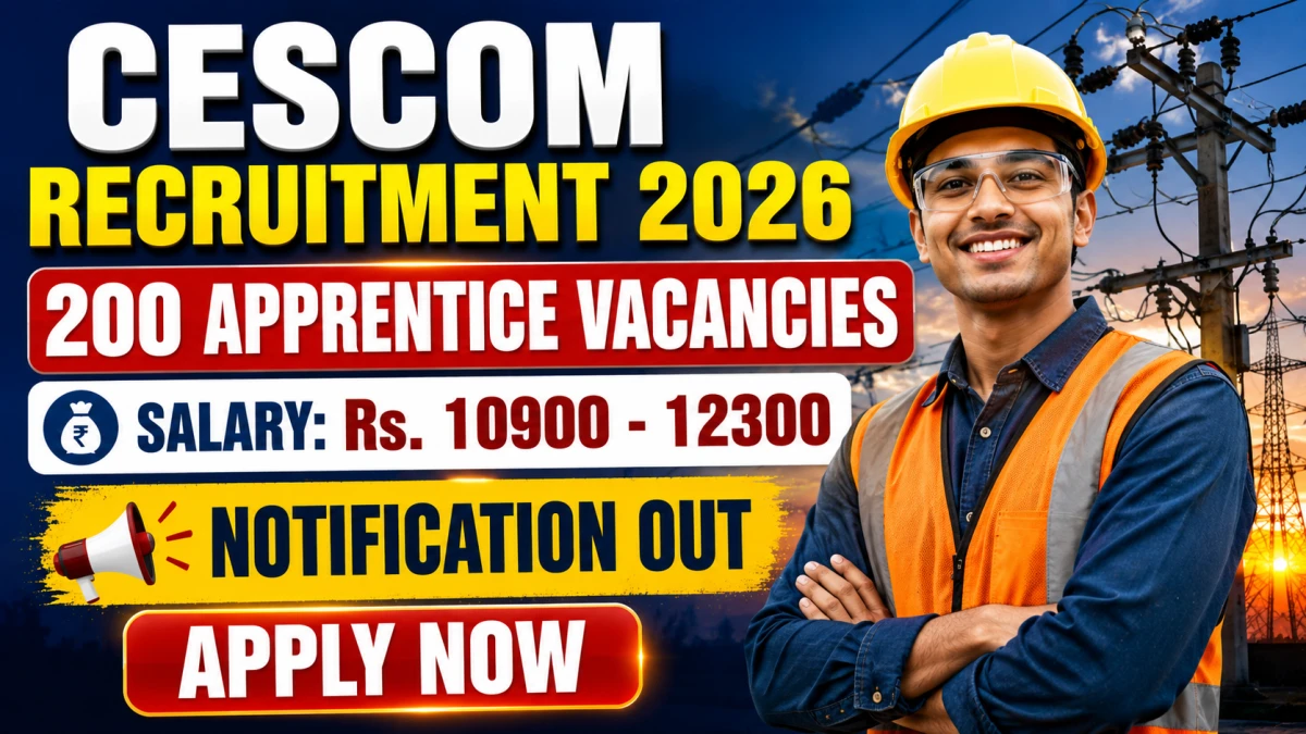 CESCOM Apprentice Recruitment 2026 Notification Out - Apply Online for 200 Posts