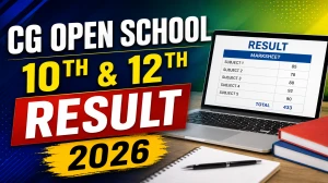 CG Open School 10th, 12th Result 2026 Out - Direct Link to Check CGBSOS Results @ sos.cg.nic.in