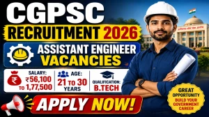 CGPSC Assistant Engineer Recruitment 2026 Notification Out - Apply Online for 46 Posts