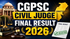 CGPSC Civil Judge Final Result 2026 OUT (Direct Link) - Download Scorecard @ psc.cg.gov.in