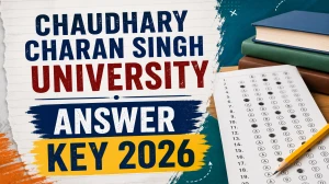 Chaudhary Charan Singh University Answer Key 2026 (Out)– Check BA, BSc, BCom, MA, MCom PDF Chaudhary Charan Singh University Answer Key 2026 (Out)– Check BA, BSc, BCom, MA, MCom PDF