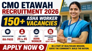 CMO Etawah Rural ASHA Worker Recruitment 2026 - Apply Offline for 195 Posts CMO Etawah Rural ASHA Worker Recruitment 2026 - Apply Offline for 195 Posts