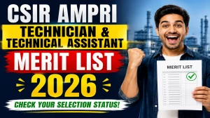 CSIR AMPRI Technician and Technical Assistant Merit List 2026 OUT (Direct Link) - Download Scorecard @ ampri.res.in CSIR AMPRI Technician and Technical Assistant Merit List 2026 OUT (Direct Link) - Download Scorecard @ ampri.res.in
