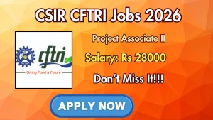 CSIR CFTRI Project Associate II Recruitment 2026 - Apply Online CSIR CFTRI Project Associate II Recruitment 2026 - Apply Online