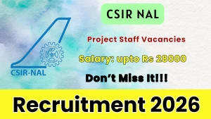 CSIR NAL Recruitment 2026 - Walkin for 21 Project Associate, Project Assistant Posts