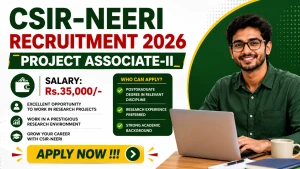CSIR-NEERI Project Associate-II Recruitment 2026 - Apply Online