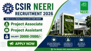CSIR NEERI Recruitment 2026 – Apply Online for 05 Project Associate, Project Assistant Posts CSIR NEERI Recruitment 2026 – Apply Online for 05 Project Associate, Project Assistant Posts