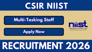 CSIR NIIST Multi-Tasking Staff Recruitment 2026 - Apply Online