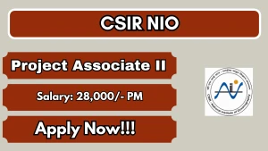 CSIR NIO Project Associate II Recruitment 2026 - Apply Online