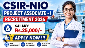 CSIR-NIO Project Associate - I Recruitment 2026 - Apply Online
