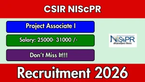 CSIR NIScPR Project Associate I Recruitment 2026 - Walkin CSIR NIScPR Project Associate I Recruitment 2026 - Walkin