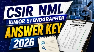 CSIR NML Junior Stenographer Answer Key 2026 - Download PDF, Response Sheet & Objection Link