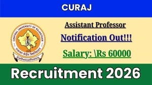 CURAJ Assistant Professor Recruitment 2026 - Walkin