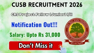 CUSB CRS Project Fellow Recruitment 2026 - Apply Online