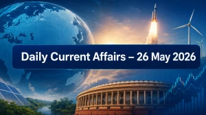 Daily Current Affairs – 26 May 2026