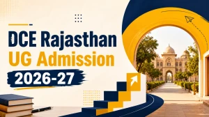 DCE Rajasthan UG Admission 2026-27: Apply Online, Important Dates, Eligibility & Fee
