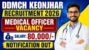 DDMCH Keonjhar Recruitment 2026 - Walkin for Asst Surgeon / Medical Officer Posts