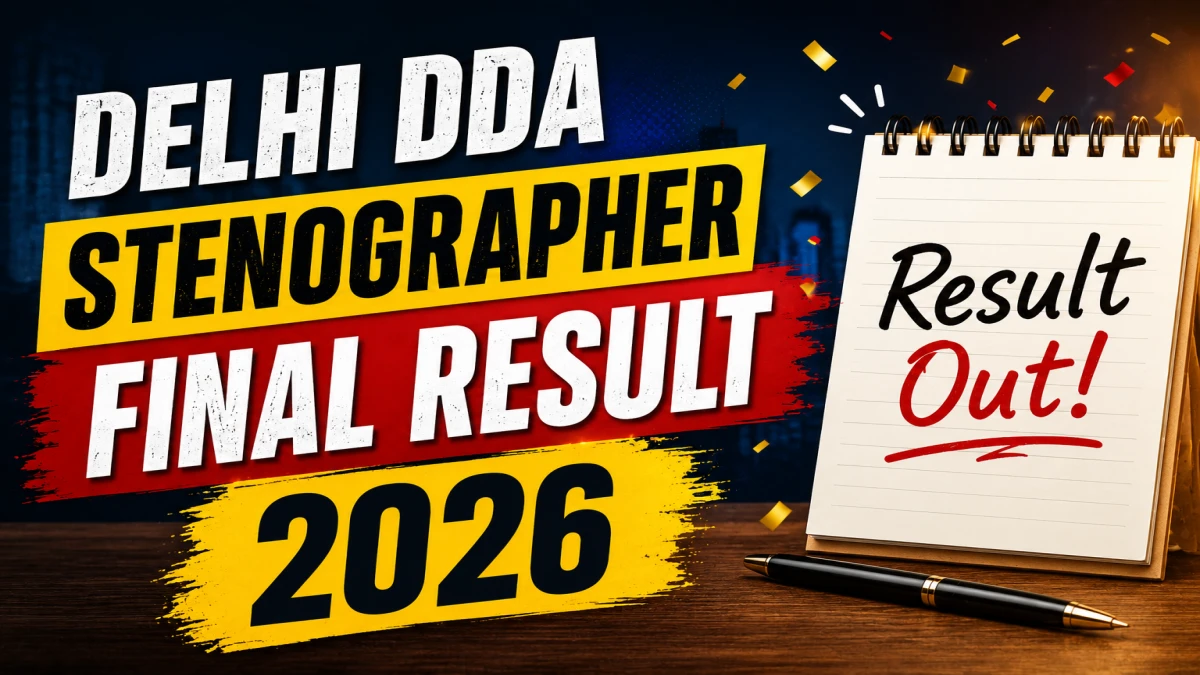 Delhi DDA Stenographer Final Result 2026 OUT (Direct Link) - Download Scorecard @ dda.gov.in