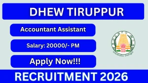DHEW Tiruppur Accountant Assistant Recruitment 2026 - Apply Offline