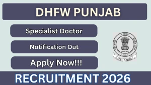 DHFW Punjab Specialist Doctor Recruitment 2026 - Walkin