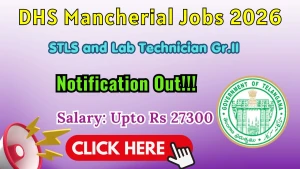 DHS Mancherial Recruitment 2026 - Apply Offline for STLS and Lab Technician Gr.II Posts