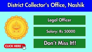 District Collector's Office, Nashik Legal Officer Recruitment 2026 - Apply Offline District Collector's Office, Nashik Legal Officer Recruitment 2026 - Apply Offline