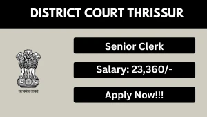District Court Thrissur Senior Clerk Recruitment 2026 - Apply Offline