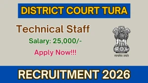 District Court Tura Technical Staff Recruitment 2026 - Apply Offline