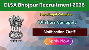 DLSA Bhojpur Para Legal Volunteer Recruitment 2026 - Apply Offline for 40 Posts DLSA Bhojpur Para Legal Volunteer Recruitment 2026 - Apply Offline for 40 Posts
