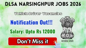 DLSA Narsinghpur Vehicle Driver Recruitment 2026 - Apply Offline DLSA Narsinghpur Vehicle Driver Recruitment 2026 - Apply Offline
