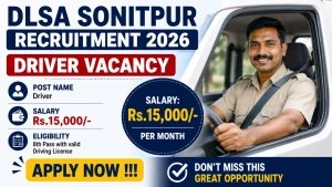 DLSA Sonitpur Driver Recruitment 2026 - Apply Offline