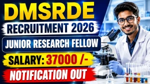 DMSRDE Junior Research Fellow Recruitment 2026 - Walkin