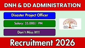 DNH & DD Administration Disaster Project Officer Recruitment 2026 - Apply Offline DNH & DD Administration Disaster Project Officer Recruitment 2026 - Apply Offline