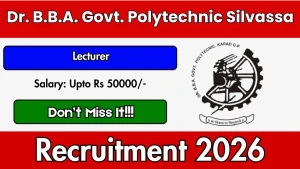 Dr. B.B.A. Govt. Polytechnic Silvassa Lecturer Recruitment 2026 - Apply Offline Dr. B.B.A. Govt. Polytechnic Silvassa Lecturer Recruitment 2026 - Apply Offline