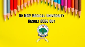 Dr MGR Medical University Result 2026 Out - Check TNMGRMU 1st Year Results Online at tnmgrmuexam.ac.in Dr MGR Medical University Result 2026 Out - Check TNMGRMU 1st Year Results Online at tnmgrmuexam.ac.in