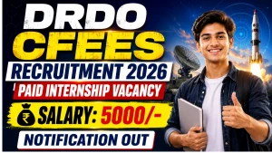 DRDO CFEES Paid Internship Recruitment 2026 - Apply Offline for 15 Posts