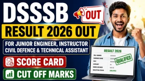 DSSSB JE/ Instructor Result 2026 Out (Direct Link) - Download Scorecard @ dsssb.delhi.gov.in DSSSB JE/ Instructor Result 2026 Out (Direct Link) - Download Scorecard @ dsssb.delhi.gov.in