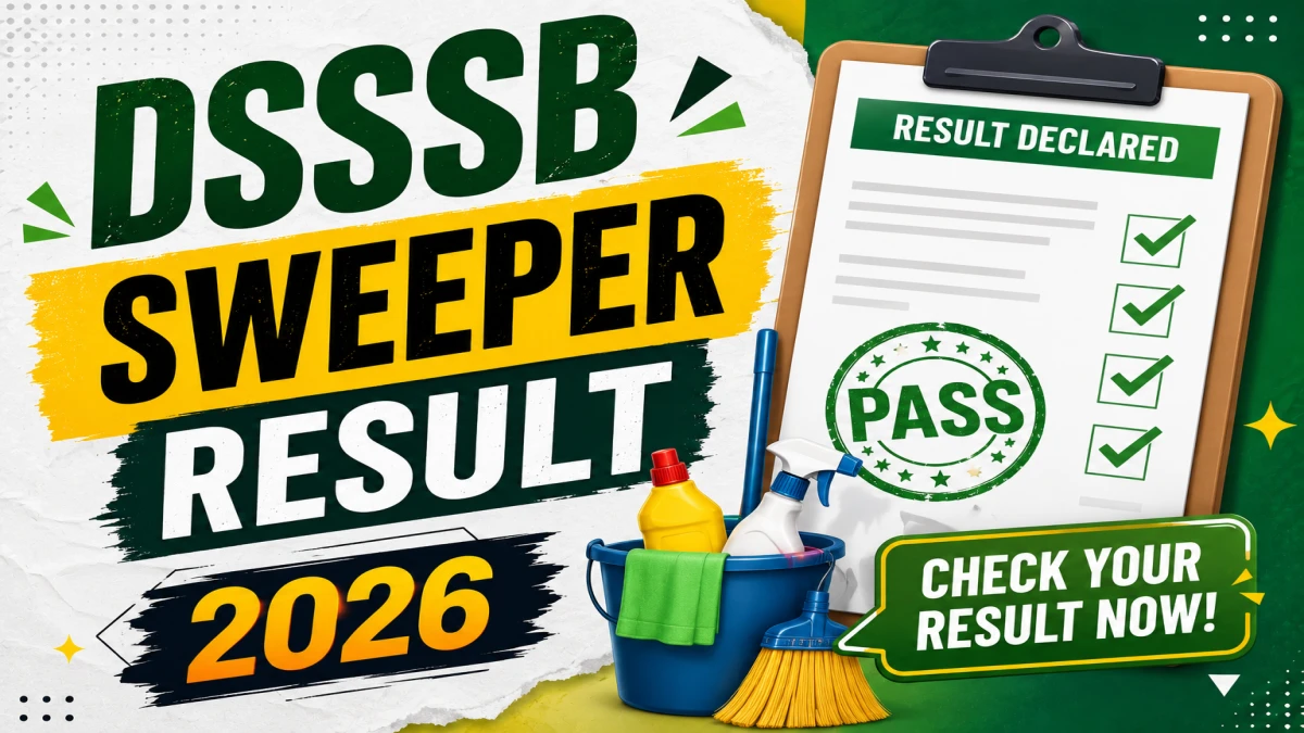 DSSSB Result 2026 OUT For Sweeper (Direct Link) - Download Scorecard @ dsssb.delhi.gov.in